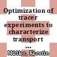 Optimization of tracer experiments to characterize transport properities in heterogeneous aquifers using non-invasive measurement techniques [E-Book] /