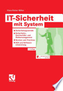 IT-Sicherheit mit System [E-Book] : Sicherheitspyramide — Sicherheits-, Kontinuitäts- und Risikomanagement — Normen und Practices — SOA und Softwareentwicklung /