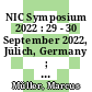 NIC Symposium 2022 : 29 - 30 September 2022, Jülich, Germany ; proceedings /