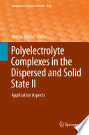 Polyelectrolyte Complexes in the Dispersed and Solid State II [E-Book] : Application Aspects /