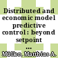Distributed and economic model predictive control : beyond setpoint stabilization [E-Book] /