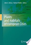 Plants and Habitats of European Cities [E-Book] /