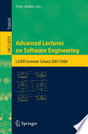 Advanced Lectures on Software Engineering [E-Book] : LASER Summer School 2007/2008 /