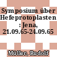 Symposium über Hefeprotoplasten : Jena, 21.09.65-24.09.65