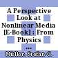 A Perspective Look at Nonlinear Media [E-Book] : From Physics to Biology and Social Sciences /