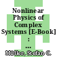 Nonlinear Physics of Complex Systems [E-Book] : Current Status and Future Trends /