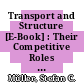 Transport and Structure [E-Book] : Their Competitive Roles in Biophysics and Chemistry /