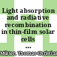 Light absorption and radiative recombination in thin-film solar cells [E-Book] /