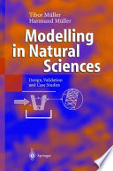 Modelling in natural sciences : design, validation and case studies : 16 tables /
