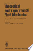 Recent Developments in Theoretical and Experimental Fluid Mechanics [E-Book] : Compressible and Incompressible Flows /