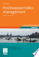 Hochwasserrisikomanagement [E-Book] : Theorie und Praxis /
