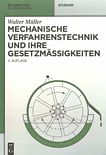 Mechanische Verfahrenstechnik und ihre Gesetzmässigkeiten /