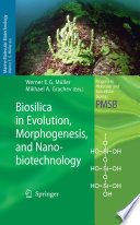 Biosilica in Evolution, Morphogenesis, and Nanobiotechnology [E-Book] : Case Study Lake Baikal /