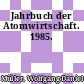 Jahrbuch der Atomwirtschaft. 1985.