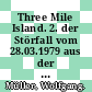Three Mile Island. 2. der Störfall vom 28.03.1979 aus der Sicht des Strahlenschutzes.