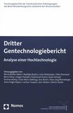 Dritter Gentechnologiebericht : Analyse einer Hochtechnologie /