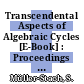 Transcendental Aspects of Algebraic Cycles [E-Book] : Proceedings of the Grenoble Summer School, 2001 /