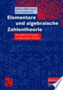 Elementare und algebraische Zahlentheorie [E-Book] : ein moderner Zugang zu klassischen Themen /