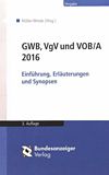 GWB, VgV und VOB/A 2016 : Einführung, Erläuterungen und Synopsen /