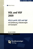 VOL und VOF 2009 : VOL/A und B, VOF und VgV - mit Einführung, Erläuterungen und Synopsen /