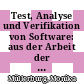 Test, Analyse und Verifikation von Software: aus der Arbeit der Fachgruppe 2.1.7 Test, Analyse und Verifikation von Software (TAV) der Gesellschaft für Informatik (GI) /