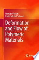 Deformation and Flow of Polymeric Materials [E-Book] /