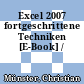 Excel 2007 fortgeschrittene Techniken [E-Book] /