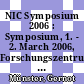 NIC Symposium 2006 : Symposium, 1. - 2. March 2006, Forschungszentrum Jülich, proceedings /