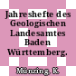 Jahreshefte des Geologischen Landesamtes Baden Württemberg. 24.