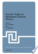 Current Topics in Elementary Particle Physics [E-Book] /