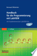 Handbuch für die Pogrammierung mit LabVIEW [E-Book] : mit Studentenversion LabVIEW 8 /