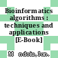 Bioinformatics algorithms : techniques and applications [E-Book] /