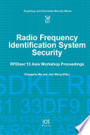 Radio frequency identification system security : RFIDsec'13 Asia workshop proceedings [E-Book] /