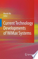 Current Technology Developments of WiMax Systems [E-Book] /
