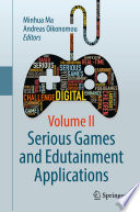 Serious Games and Edutainment Applications [E-Book] : Volume II /