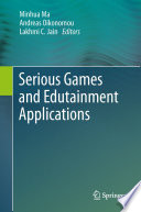 Serious Games and Edutainment Applications [E-Book] /