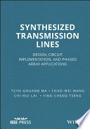 Synthesized transmission lines : design, circuit implementation, and phased array applications [E-Book] /
