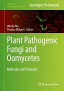 Plant Pathogenic Fungi and Oomycetes [E-Book] : Methods and Protocols /