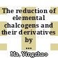 The reduction of elemental chalcogens and their derivatives by divalent lanthanied complexes [E-Book] /