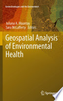 Geospatial Analysis of Environmental Health [E-Book] /