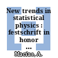 New trends in statistical physics : festschrift in honor of Leopoldo García-Colín's 80th birthday [E-Book] /