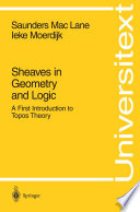Sheaves in geometry and logic : a first introduction to topos theory [E-Book] /