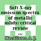 Soft X-ray emission spectra of metallic solids: critical review of selected systems and annotated spectral index /