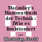 Macaulay's Mammutbuch der Technik : [Wie es funktioniert : vom Rad zum Laser, vom Auto zum Computer - das Super-Nachschlagewerk zur Welt der Maschinen /