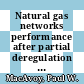Natural gas networks performance after partial deregulation : five quantitative studies [E-Book] /