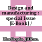 Design and manufacturing : special Issue [E-Book] /
