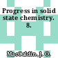 Progress in solid state chemistry. 8.