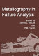 Metallography in failure analysis : [proceedings of a Symposium on Metallography in Failure Analysis /