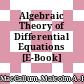 Algebraic Theory of Differential Equations [E-Book] /