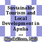 Sustainable Tourism and Local Development in Apulia Region [E-Book] /